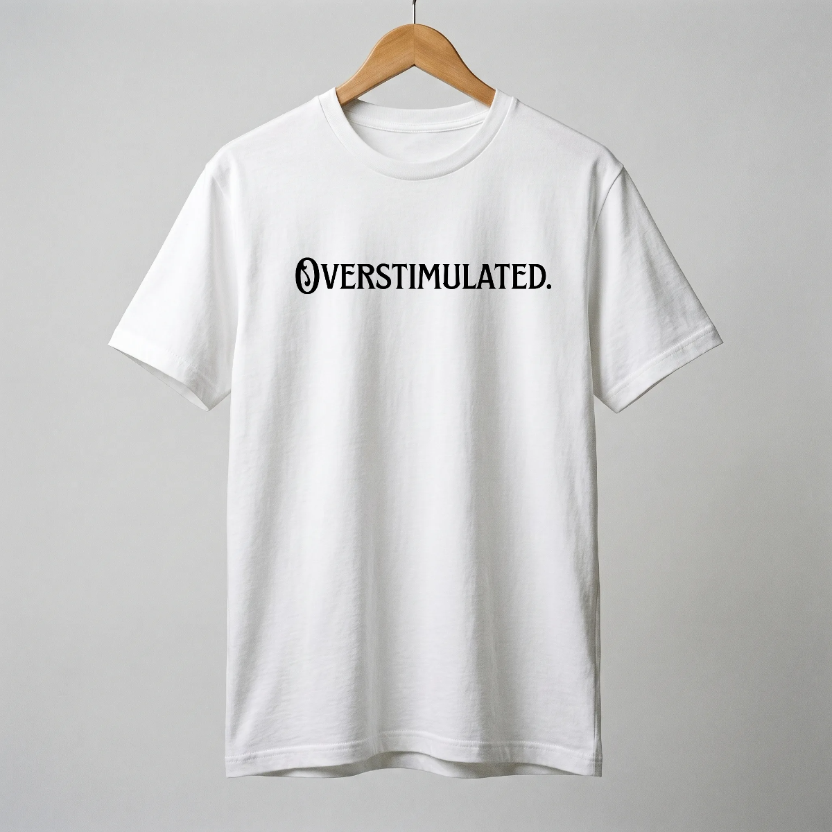 Overstimulated Tee